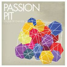 Passion Pit : Chunck of Change